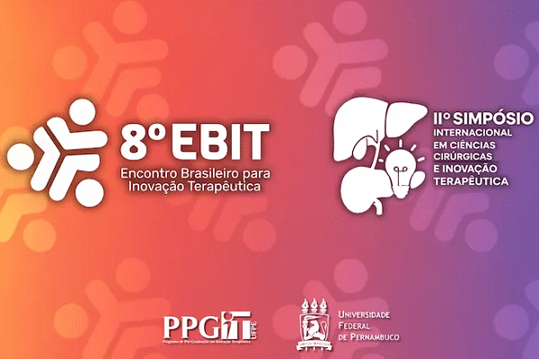 Gradient banner featuring event logos: '8º EBIT Encontro Brasileiro para Inovação Terapêutica' and 'II Simpósio Internacional em Ciências Cirúrgicas e Inovação Terapêutica', with affiliations from PPGTi and Universidade Federal de Pernambuco.